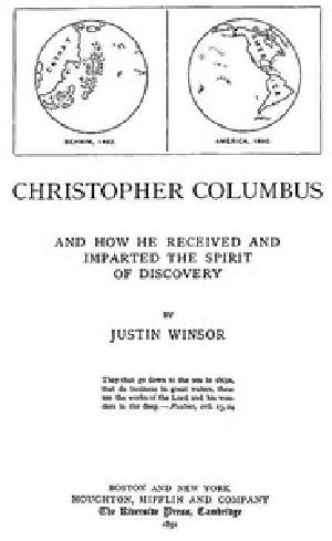 [Gutenberg 42059] • Christopher Columbus and How He Received and Imparted the Spirit of Discovery